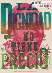 "P/A La Dignidad no tiene precio", Author Test Print - unique piece, 2020
