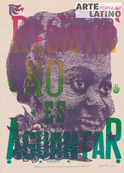 "P/A Resistir no es aguantar", Author Test Print - unique piece, 2020