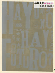 "Hay o no hay Futuro - tipo only", Limited Linocut by Toxicómano Callejero, 2019