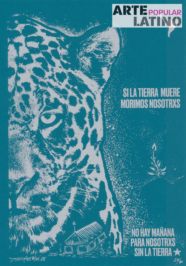 "Si la tierra muere, morimos nosotros - Jaguar - turquoise", Limited Serigraphy by Dexpierte Colectivo, 2025