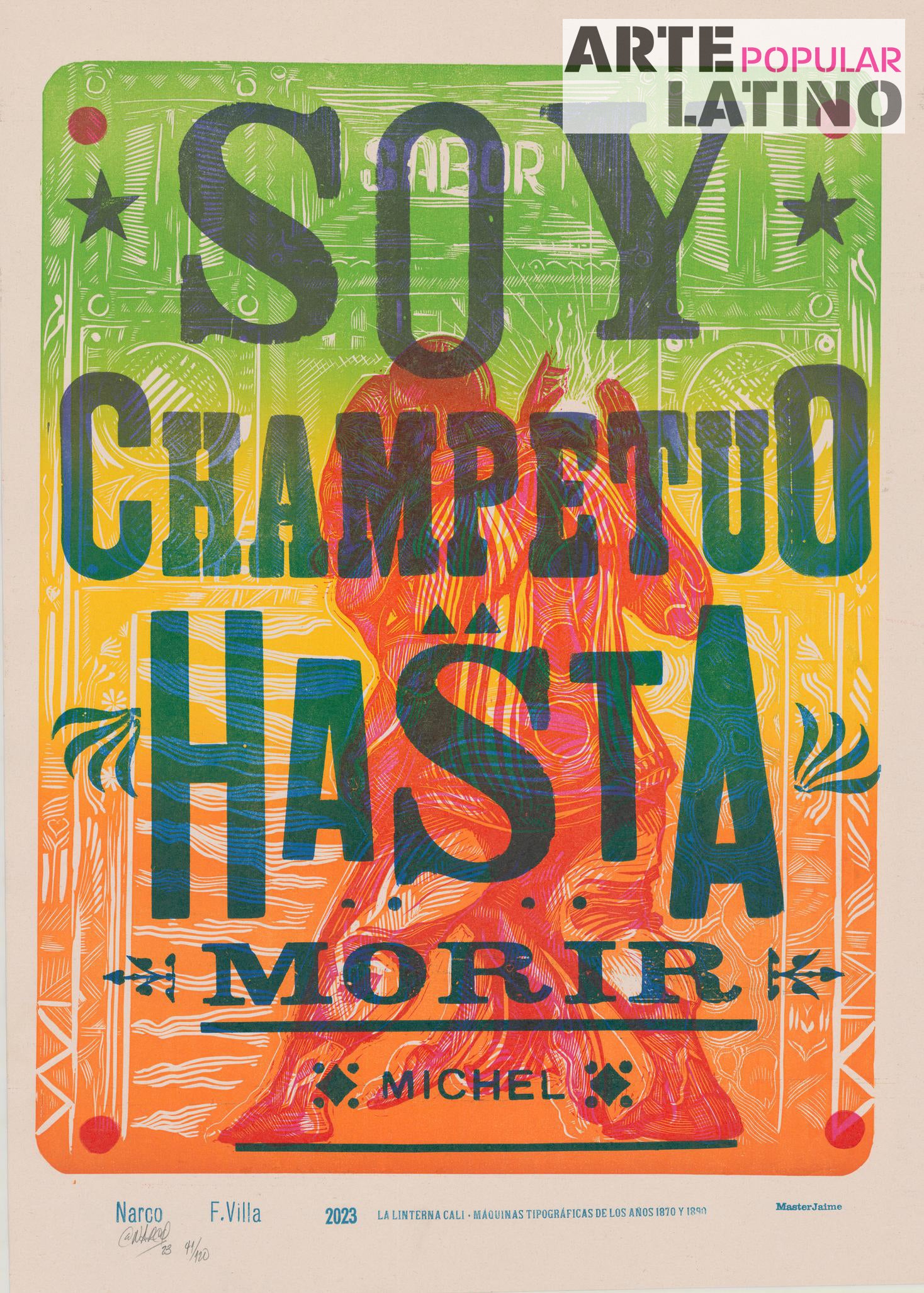 "Soy Champetuo hasta morir - with background", Limited Linocut by NarCo,F.Villa & MasterJaime, 2023