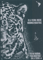 "Si la tierra muere, morimos nosotros - Jaguar - black II", 2025